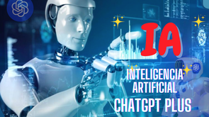 🤖 Inteligencia Artificial para Todos - ChatGPT Plus & IA